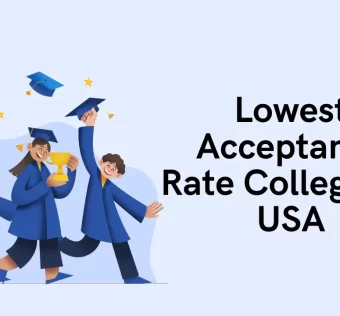 Lowest Acceptance Rate Colleges in USA