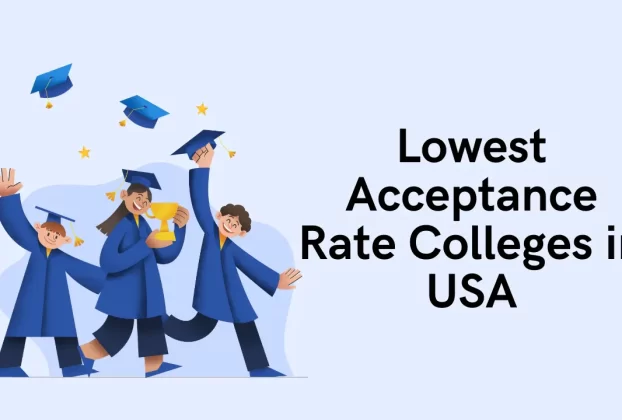 Lowest Acceptance Rate Colleges in USA